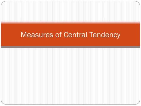 Measures of Central Tendency