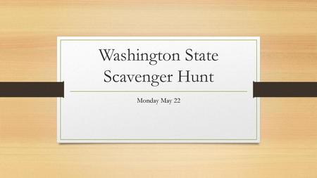 Washington State Scavenger Hunt