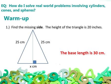 Warm-up The base length is 30 cm.