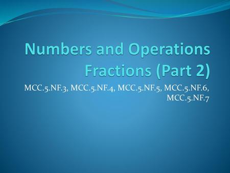 Numbers and Operations Fractions (Part 2)