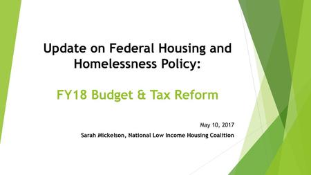 May 10, 2017 Sarah Mickelson, National Low Income Housing Coalition