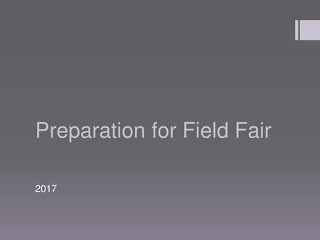 Preparation for Field Fair