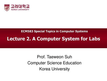 Lecture 2. A Computer System for Labs