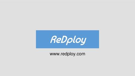 ReDploy www.redploy.com.