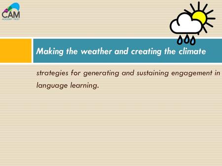 Making the weather and creating the climate