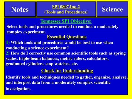 Notes Science Tennessee SPI Objective: Essential Questions