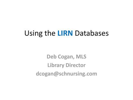 Using the LIRN Databases