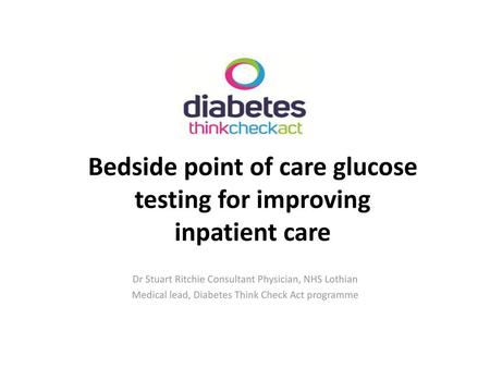 Bedside point of care glucose testing for improving inpatient care