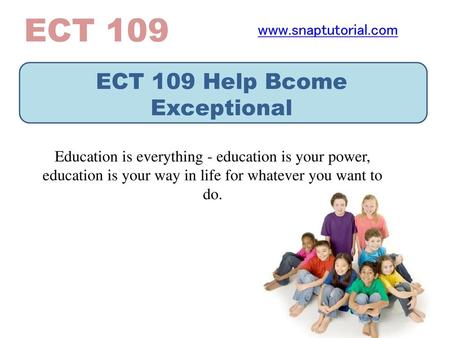 ECT 109 Help Bcome Exceptional