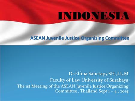 INDONESIA ASEAN Juvenile Justice Organizing Committee