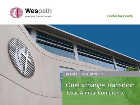 OneExchange Transition Texas Annual Conference