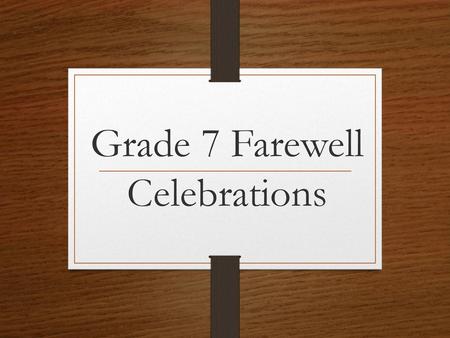 Grade 7 Farewell Celebrations