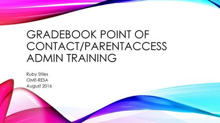 Gradebook point of contact/Parentaccess admin training