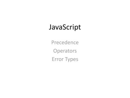 Precedence Operators Error Types