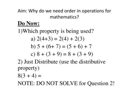 Aim: Why do we need order in operations for mathematics?