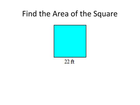 Find the Area of the Square