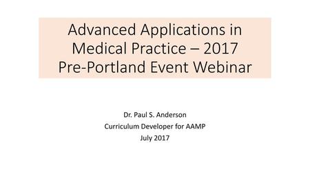 Dr. Paul S. Anderson Curriculum Developer for AAMP July 2017