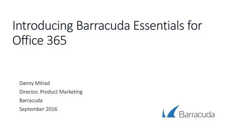 Introducing Barracuda Essentials for Office 365