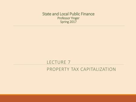 State and Local Public Finance Professor Yinger Spring 2017