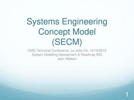 Systems Engineering Concept Model (SECM)