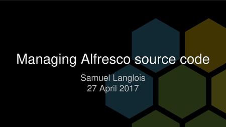 Managing Alfresco source code