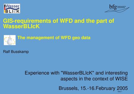 GIS-requirements of WFD and the part of WasserBLIcK