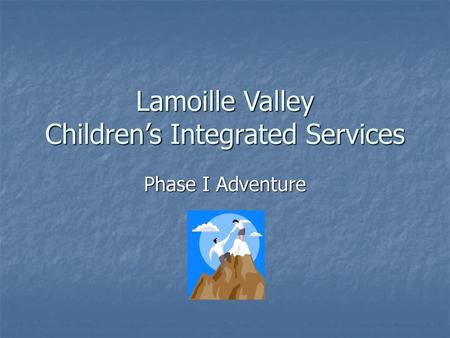 Lamoille Valley Children’s Integrated Services