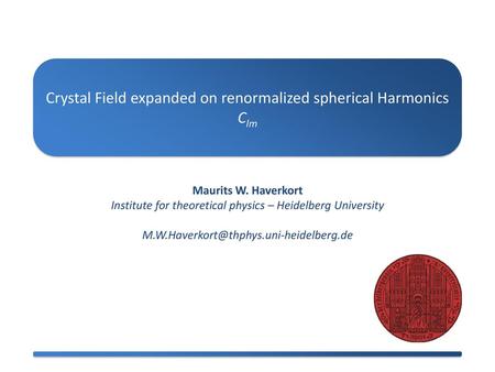 Crystal Field expanded on renormalized spherical Harmonics Clm