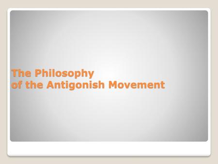 The Philosophy of the Antigonish Movement