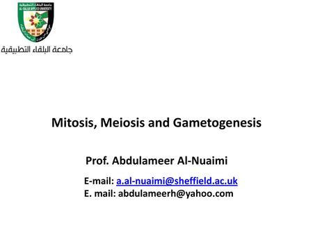 Mitosis, Meiosis and Gametogenesis