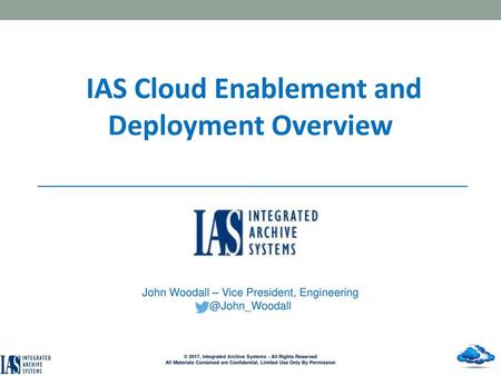 IAS Cloud Enablement and Deployment Overview