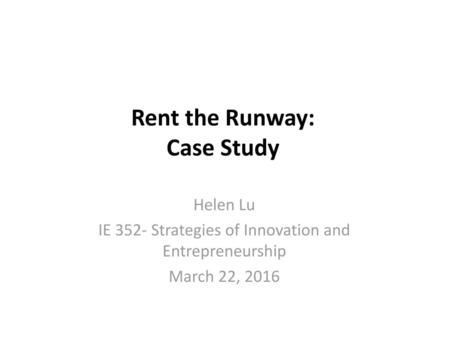 Rent the Runway: Case Study