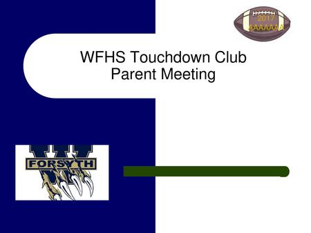 WFHS Touchdown Club Parent Meeting