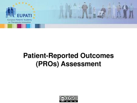 Patient-Reported Outcomes (PROs) Assessment