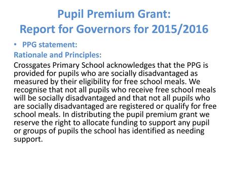 Pupil Premium Grant: Report for Governors for 2015/2016