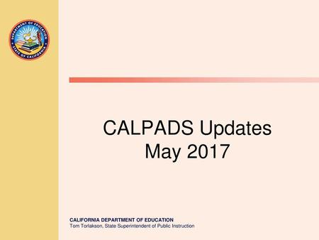 CALPADS Updates May 2017.