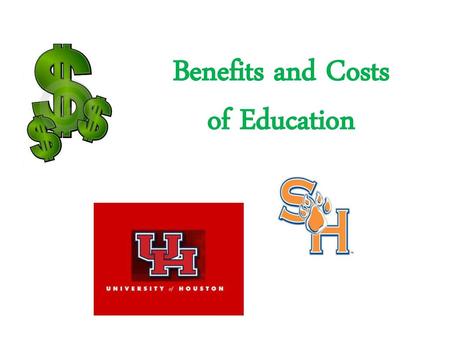 Benefits and Costs of Education