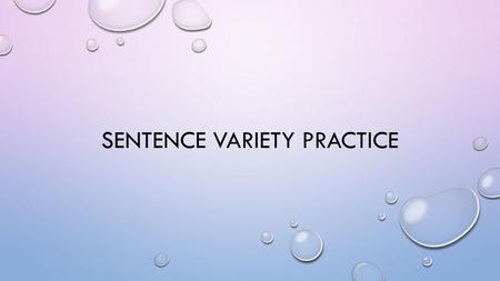 Sentence variety practice