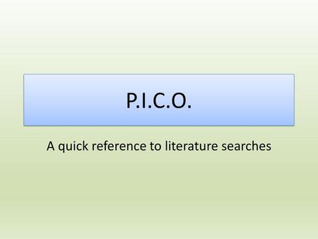 A quick reference to literature searches