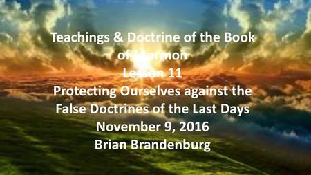 Teachings & Doctrine of the Book of Mormon Lesson 11