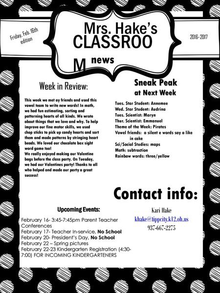 Mrs. Hake’s Friday, Feb. 16th edition CLASSROOM  news Sneak Peak