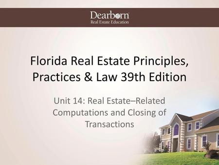 Florida Real Estate Principles, Practices & Law 39th Edition