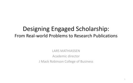 LARS MATHIASSEN Academic director J Mack Robinson College of Business