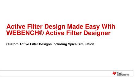 Active Filter Design Made Easy With WEBENCH® Active Filter Designer