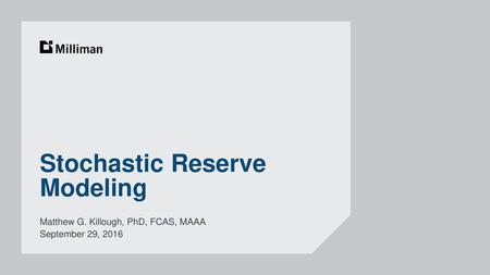 Stochastic Reserve Modeling