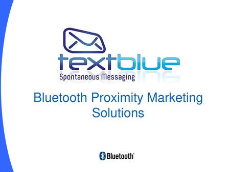 Bluetooth Proximity Marketing Solutions