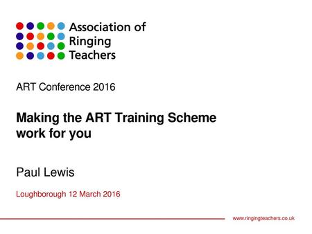 Making the ART Training Scheme work for you…so who is/are ‘you’?