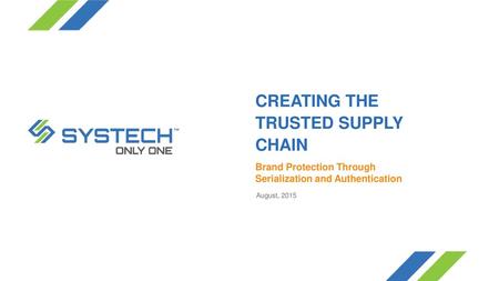 CREATING THE TRUSTED SUPPLY CHAIN