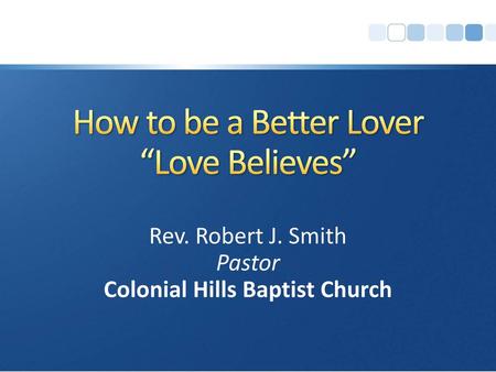 How to be a Better Lover “Love Believes”