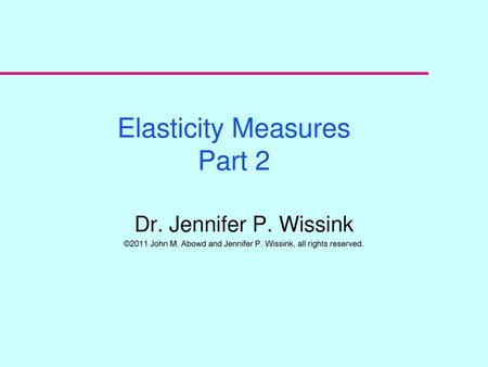 Elasticity Measures Part 2